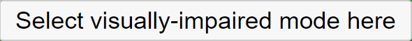 Select visually-impaired mode here